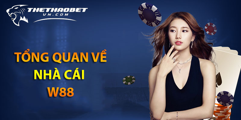 Top 10 nhà cái tặng tiền cá cược miễn phí cho thành viên mới 5 tổng quang nhà cái tặng tiền W88