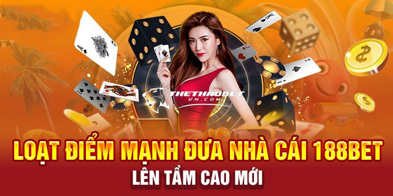 Cập nhật link vào 188bet mới nhất tại thethaobetvn 3 ưu điểm của nhà cái 188bet