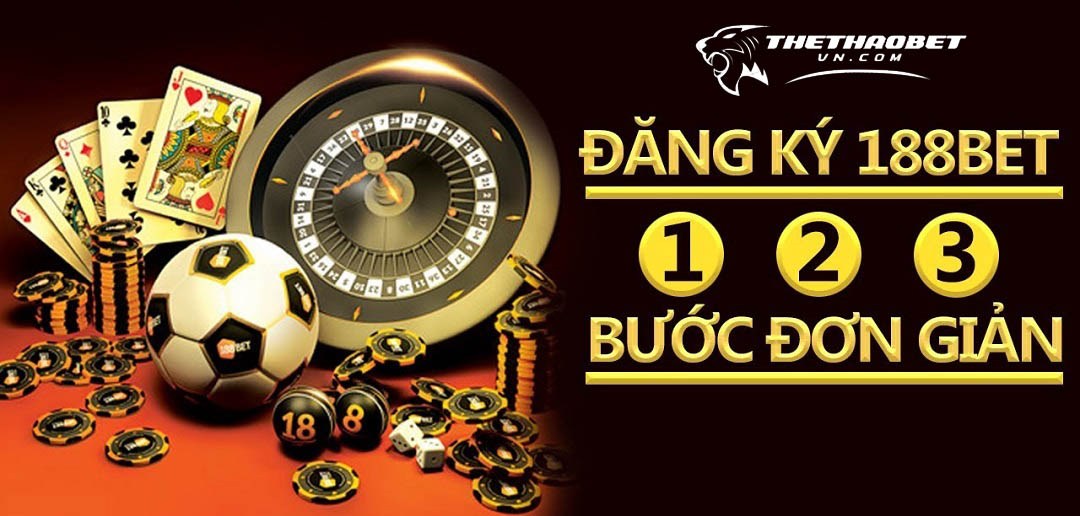 Đăng ký 188bet - Tạo tài khoản 188bet nhận khuyến mãi 1 dang ky 188bet