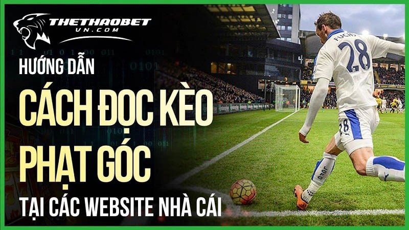 Cách chơi tài xỉu trong bóng đá hiệu quả nhất hiện nay 4 cách chơi tài xỉu trong bóng đá kèo phạt góc